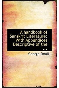 A Handbook of Sanskrit Literature