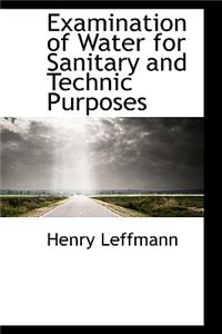 Examination of Water for Sanitary and Technic Purposes