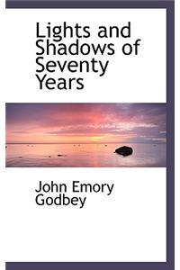 Lights and Shadows of Seventy Years