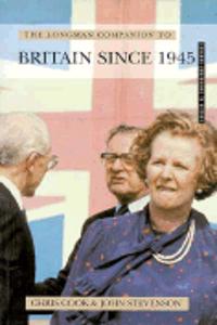 Longman Companion to Britain Since 1945