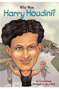Who Was Harry Houdini?
