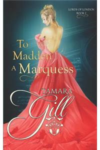 To Madden a Marquess