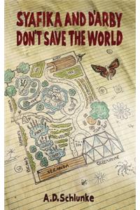Syafika and D'arby don't save the world
