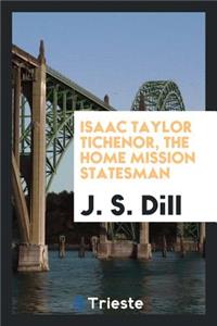 Isaac Taylor Tichenor, the Home Mission Statesman