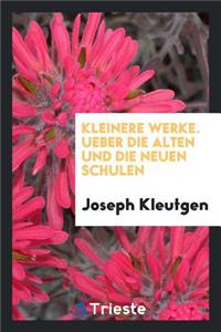 Ueber Die Alten Und Die Neuen Schulen