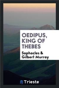 Oedipus, King of Thebes