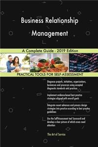 Business Relationship Management A Complete Guide - 2019 Edition