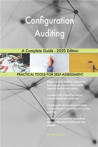 Configuration Auditing A Complete Guide - 2020 Edition