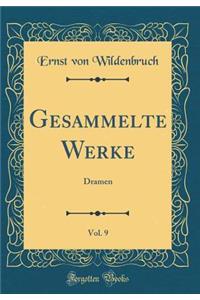 Gesammelte Werke, Vol. 9