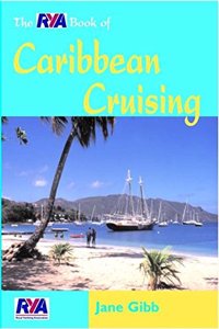 The Rya Book of Caribbean Cruising Paperback â€“ 1 January 2002