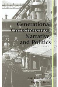 Generational Consciousness, Narrative, and Politics