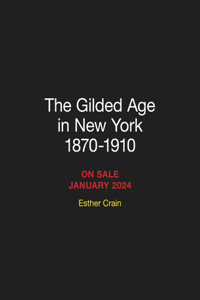 Gilded Age in New York, 1870-1910