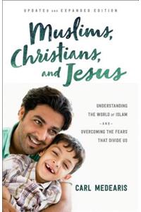 Muslims, Christians, and Jesus