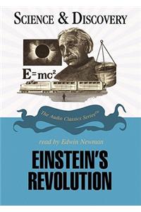 Einstein's Revolution Lib/E