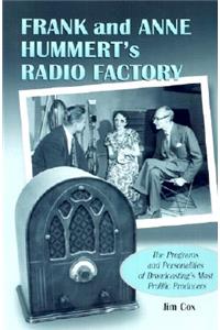 Frank and Anne Hummert's Radio Factory