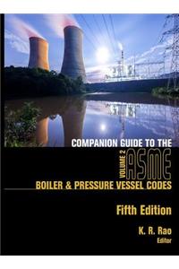 Companion Guide to the ASME Boiler & Pressure Vessel Codes, Fifth Edition, Volume 2