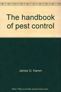 The Handbook of Pest Control