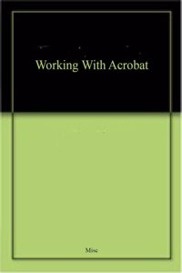 Working with Acrobat