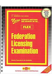 FEDERATION LICENSING EXAMINATION (FLEX)