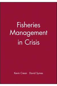 Fisheries Management in Crisis
