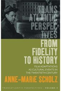 From Fidelity to History