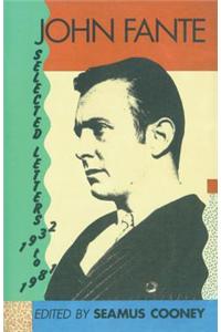 John Fante Selected Letters 1932-1981
