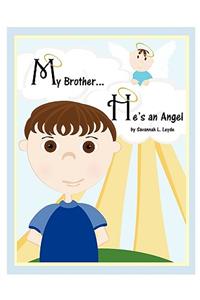My Brother...He's an Angel