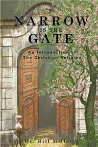 Narrow is the Gate