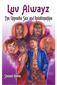 Luv Always: The Opposite Sex and Relationships