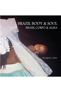 Brazil Body & Soul - Brasil Corpo & Alma