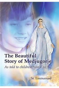 The Beautiful Story of Medjugorje