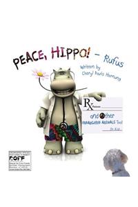 PEACE, HIPPO! and Other ENDANGERED ANIMALS Too!