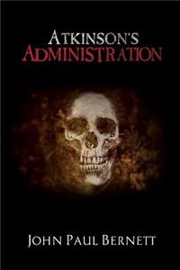 Atkinson's Administration