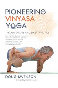 Pioneering Vinyasa Yoga