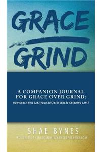 Grace Over Grind Companion Journal