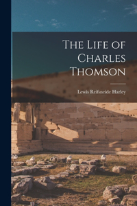 Life of Charles Thomson