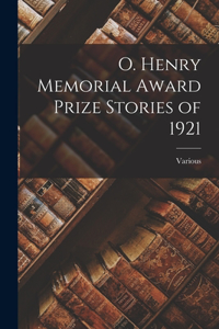 O. Henry Memorial Award Prize Stories of 1921