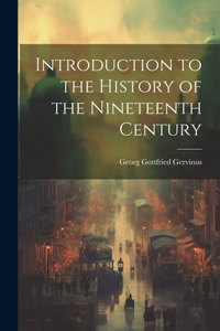 Introduction to the History of the Nineteenth Century