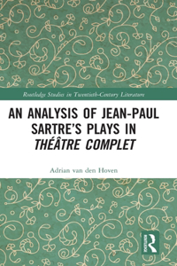 Analysis of Jean-Paul Sartre's Plays in Théâtre Complet
