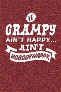 If Grampy Ain't Happy Ain't Nobody Happy