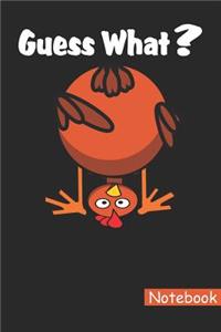 Guess What? Notebook