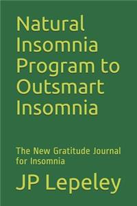 Natural Insomnia Program to Outsmart Insomnia