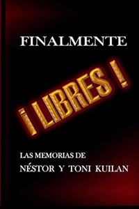 ¡Finalmente libres!