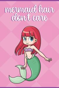 Mermaid Hair Don't Care