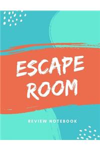 Escape Room Review Notebook