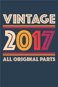 Vintage 2017 Notebook 'All Original Parts' - 2 Years Old Birthday Planner - Retro Journal for Boys and Girls - 2nd Birthday Gift
