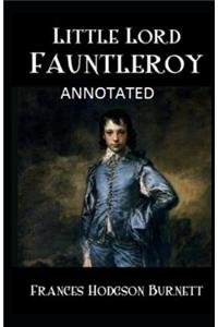 Little Lord Fauntleroy Annotated
