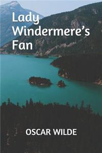 Lady Windermere's Fan