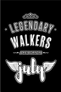 Legendary Walkers are born in July