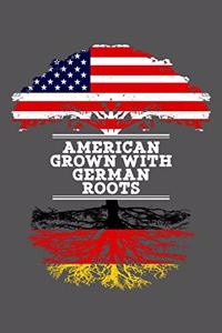 American Grown With German Roots